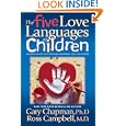 The Five Love Languages of Children by Gary Chapman and Ross Campbell M.D.