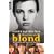 Heute bin ich blond: Das M�dchen mit den neun Per�cken