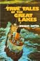 True Tales of the Great Lakes