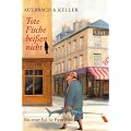 Tote Fische bei�en nicht: Ein neuer Fall f�r Pippa Bolle
