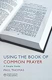 Using the Book of Common Prayer