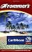 Frommer's Caribbean from $70 a Day (Frommer's $ A Day)