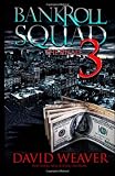 Bankroll Squad 3: The Finale (Volume 3)