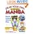 Draw Your Own Manga: All the Basics