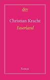 Faserland: Roman - Christian Kracht