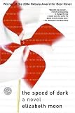 The Speed of Dark (Ballantine Reader's Circle)