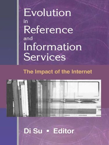 Evolution in Reference and Information Services: The Impact of the Internet (Reference Librarian)
