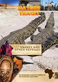 Nature Tracks Snakes and Other Reptiles