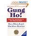 Gung Ho! Turn On the People in Any Organization