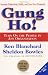 Gung Ho! Turn On the People in Any Organization