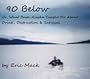 90 Below: Or, What Bush Alaska Taught Me About Drink, Destruction & Survival