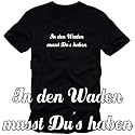 Coole-Fun-T-Shirts Herren T-Shirt In den Waden musst Du´s haben !