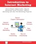Introduction to Internet Marketing; Search Engine Optimization, Adword Marketing, Email Promotion, and Affiliate Programs