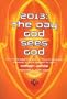 2013:The Day God Sees God
