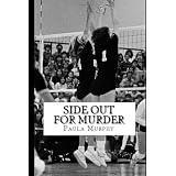 Side Out For Murder ~ Paula Murphy