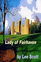 Click to Download Free Kindle Book -> The Lady of Fairhaven