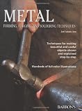 Metal: Forming, Forging, and Soldering Techniques