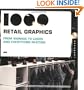 1000 Retail Graphics: From Signage to Logos and Everything In-Store (1000 Series)