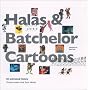 Halas and Batchelor Cartoons: An Animated History - with bonus region-free DVD: An Animated History