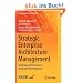 Strategic Enterprise Architecture Management: Challenges, Best Practices, and Future Developments (Management for Professionals)