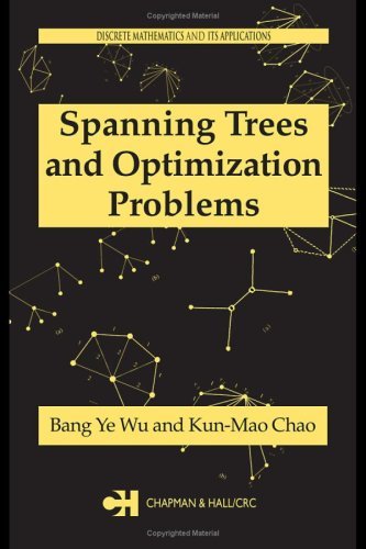 Spanning Trees and Optimization Problems (Discrete Mathematics and Its Applications)