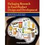 Packaging Research in Food Product Design and Development