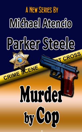 Parker Steele Murder by Cop