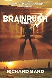 BRAINRUSH, a Thriller: (Book One)