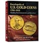 Encyclopedia of U.S Gold Coins 1795 - 1933 2nd Ed.