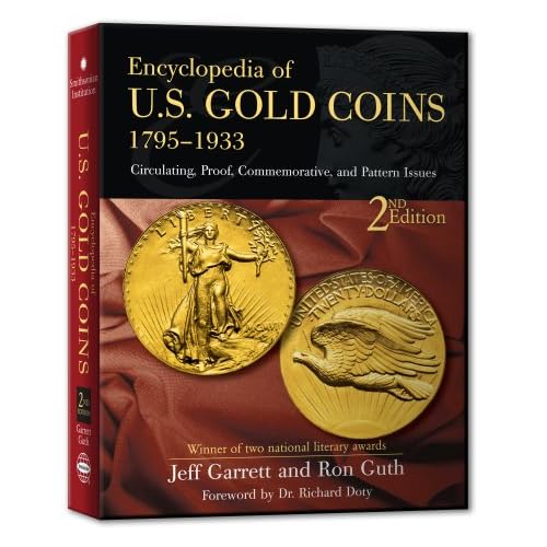 Encyclopedia of U.S Gold Coins 1795 - 1933 2nd Ed. [Hardcover]