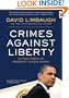 Crimes Against Liberty: An Indictment of President Barack Obama