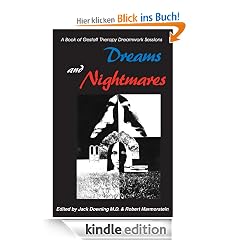 Dreams and Nightmares: A Book of Gestalt Therapy Sessions