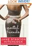Mortal Friends: A Novel