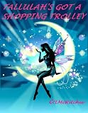 Tallulah's Got A Shopping Trolley (Romance, humour, mystery)