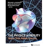 the physics of reality  space time matter cosmos proceedings of the 8th symposium honoring mathematical