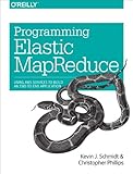 Programming Elastic MapReduce : using AWS services to build an end-to-end application
