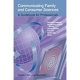 CommunicatingFamilyandConsumerSciences:AGuidebookforProfessionals
