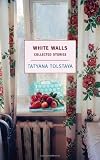 White Walls: Collected Stories (New York Review Books)