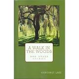 A Walk In The Woodsby Margaret Lake
