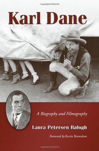 Karl Dane: A Biography and Filmography