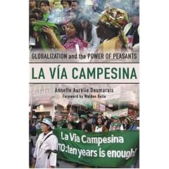 La Via Campesina: Globalization and the Power of Peasants