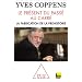 Le pr�sent du pass� au carr�. La fabrication de la pr�histoire