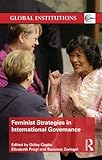 Feminist strategies in international governance
