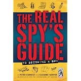 The Real Spy's Guide to Becoming a Spy ~ Suzanne Harper