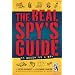 The Real Spy's Guide to Becoming a Spy