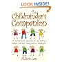 THE CHILDMINDER'S COMPANION: A Practical Guide to Looking After Other People's Children