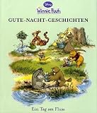 Disney: Winnie Puuh Gute-Nacht-Geschichten: Ein Tag am Fluss - Walt Disney, Alan A. Milne, Ernest H. Shepard, K. E. Hutta