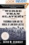 Worse than Slavery: Parchman Farm and the Ordeal of Jim Crow Justice