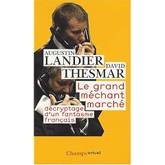 Le Grand M�chant March� : D�cryptage d'un fantasme fran�ais