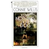 To Say Nothing of the Dogby Connie Willis